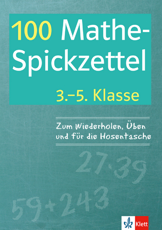 100 Mathe-Spickzettel 3.-5. Klasse
