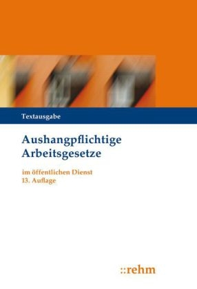 Aushangpflichtige Arbeitsgesetze im öffentlichen Dienst