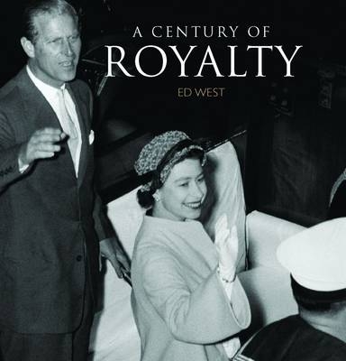 A Century of Royalty - Edward West