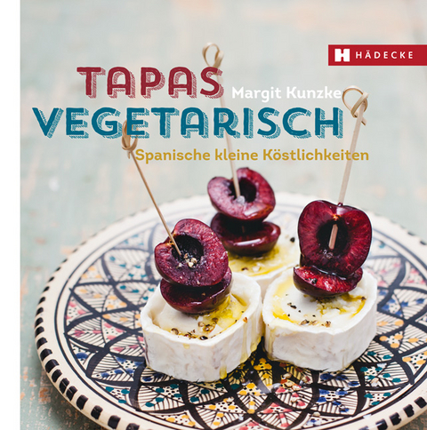 Tapas vegetarisch - Margit Kunzke