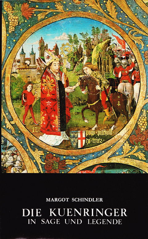 Die Kuenringer in Sage und Legende - Margot Schindler