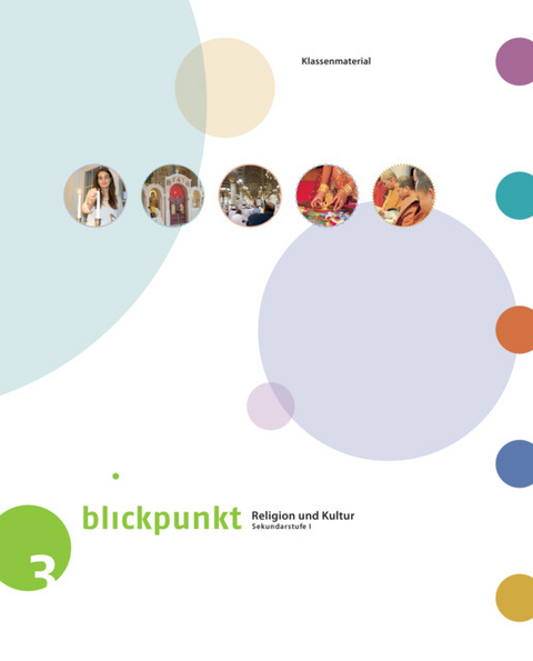 Blickpunkt 3 - Religion und Kultur / Klassenmaterial -  Autorenteam