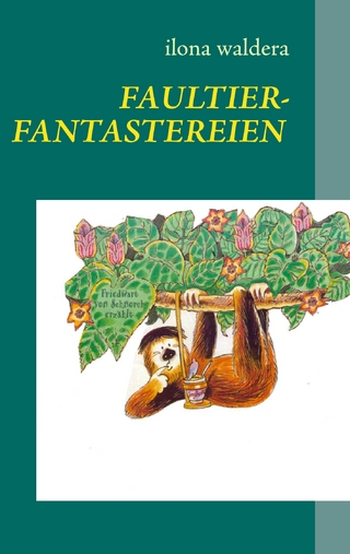 Faultierfantastereien