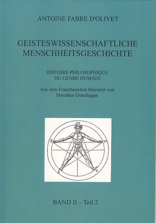 Geisteswissenschaftliche Menschheitsgeschichte Band II Teil 2