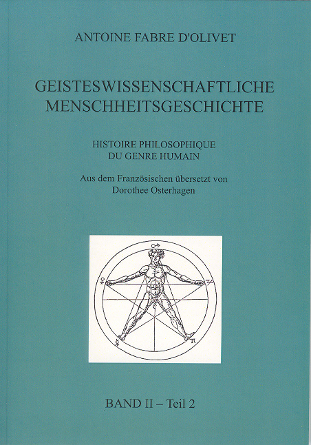Geisteswissenschaftliche Menschheitsgeschichte Band II Teil 2 - Antoine Fabre D'olivet