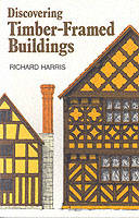 Discovering Timber-framed Buildings - Richard Harris