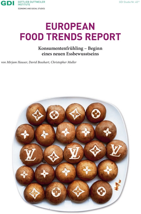 European Food Trends Report - Mirjam Hauser, David Bosshart, Christopher Muller