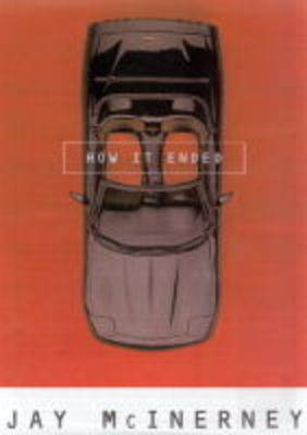 How it Ended - Jay McInerney