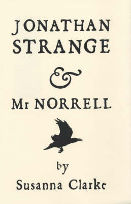 Jonathan Strange and Mr. Norrell - Susanna Clarke