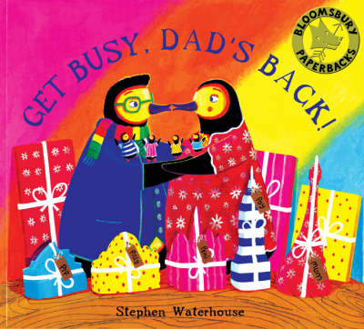 Get Busy,Dad's Back! - Stephen Waterhouse