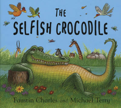 The Selfish Crocodile - Faustin Charles