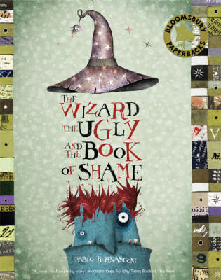 The Wizard, the Ugly, and the Book of Shame - Pablo Bernasconi