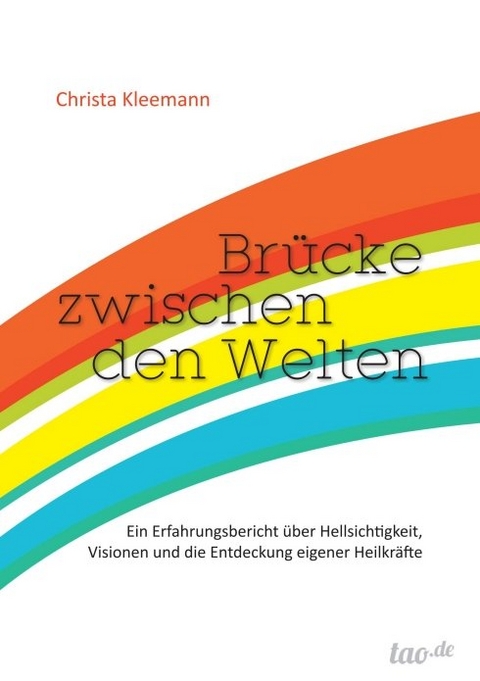 Br&uuml;cke zwischen den Welten - Christa Kleemann