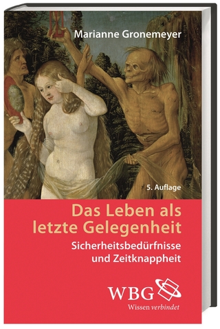 Das Leben als letzte Gelegenheit