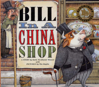 Bill in a China Shop - Katie McAllaster Weaver