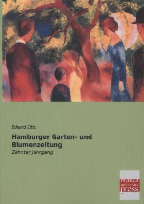 Hamburger Garten- und Blumenzeitung - 