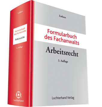 Formularbuch des Fachanwalts Arbeitsrecht - 