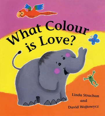 What Colour is Love? - Linda Strachan
