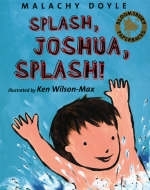 Splash, Joshua, Splash! - Malachy Doyle