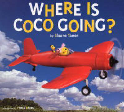 Where is Coco Going? - Sloane Tanen