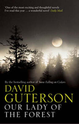 Our Lady of the Forest - David Guterson