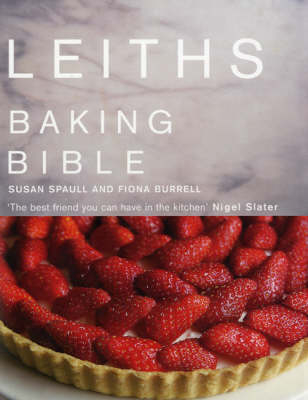 Leiths Baking Bible - Susan Spaull, Fiona Burrell
