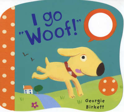 I Go "Woof!" - Smriti Prasadam