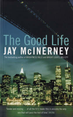 The Good Life - Jay McInerney