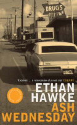 Ash Wednesday - Ethan Hawke