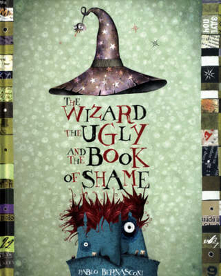 The Wizard, the Ugly, and the Book of Shame