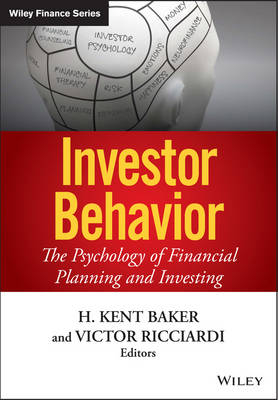 Investor Behavior – The Psychology of Financial Planning and Investing