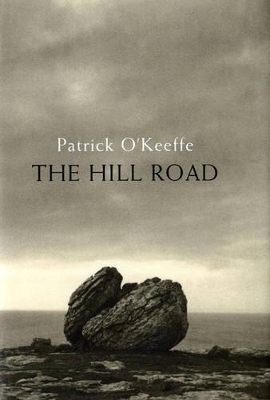 The Hill Road - Patrick O'Keeffe
