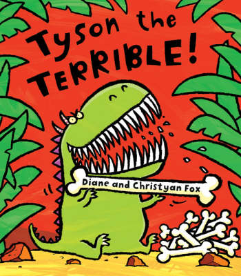 Tyson the Terrible - Christyan Fox, Diane Fox