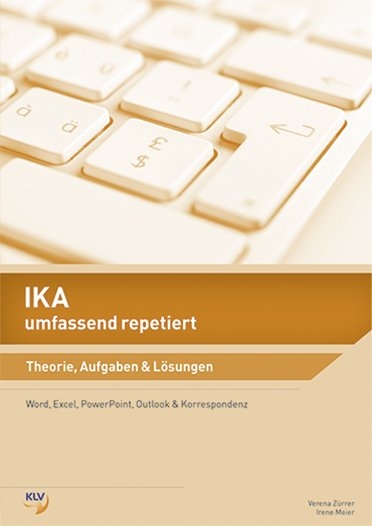 IKA umfassend repetiert - Verena Z&uuml;rrer, Irene Meier