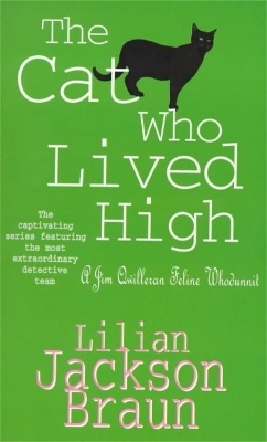 The Cat Who Lived High (The Cat Who&hellip; Mysteries, Book 11) - Lilian Jackson Braun
