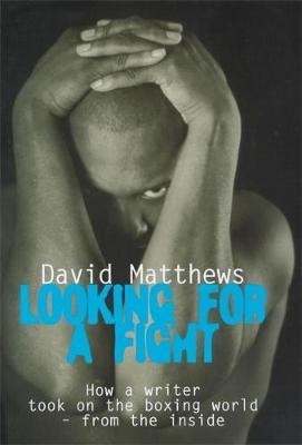 Looking for a Fight - David Matthews