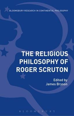 The Religious Philosophy of Roger Scruton - 