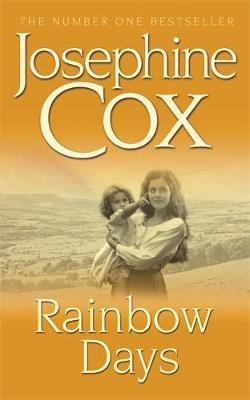 Rainbow Days - Josephine Cox