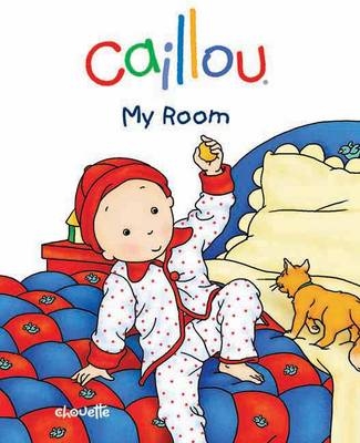 Caillou: My Room