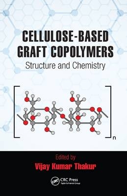 Cellulose-Based Graft Copolymers - 