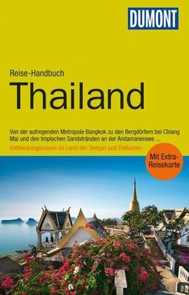 DuMont Reise-Handbuch Reisef&uuml;hrer Thailand - Renate Loose