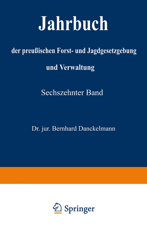 Jahrbuch der preu&szlig;ischen Forst- und Jagdgesetzgebung und Verwaltung - O. Mundt