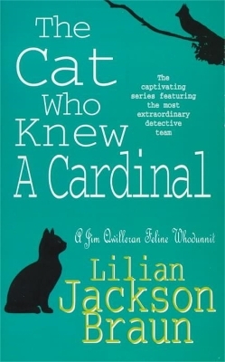 The Cat Who Knew a Cardinal (The Cat Who&hellip; Mysteries, Book 12) - Lilian Jackson Braun