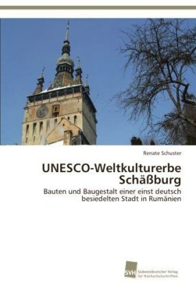 UNESCO-Weltkulturerbe Sch&auml;&szlig;burg - Renate Schuster