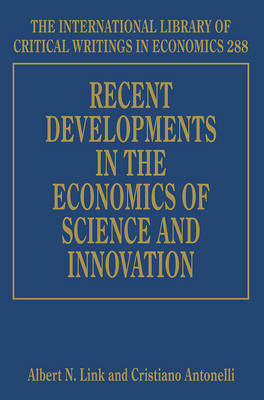 Recent Developments in the Economics of Science and Innovation - 