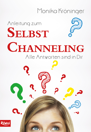 Anleitung zum Selbst Channeling