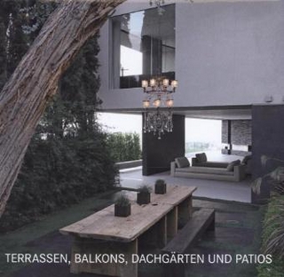 Terrassen, Balkons, Dachgärten und Patios
