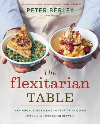 The Flexitarian Table - Peter Berley