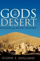 Gods in the Desert - Glenn S. Holland