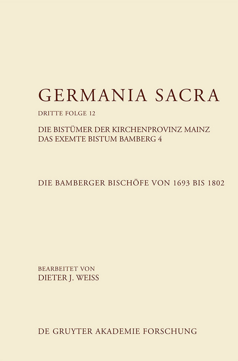 Die Bamberger Bisch&ouml;fe von 1693 bis 1802. Das exemte Bistum Bamberg 4